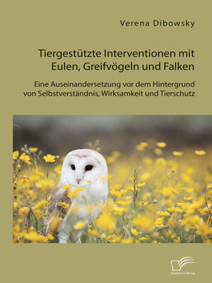 cover image of Tiergestützte Interventionen mit Eulen, Greifvögeln und Falken